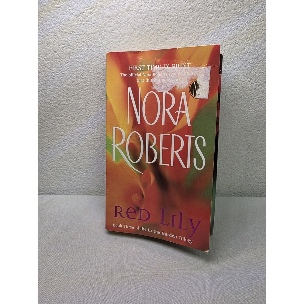 Red Lily, Book Three of In the Garden Trilogy, by Nora Roberts (2005), 1st Ed